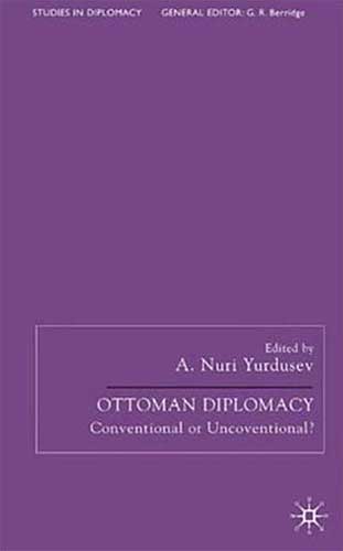 All History - A. Nuri Yurdusev - Ottoman Diplomacy Conventional or Unconventional 2004.jpg