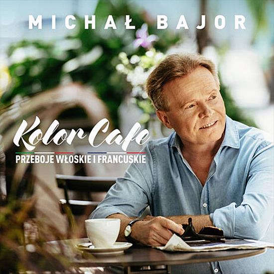 nicollubin Michał Bajor -  Kolor Cafe. Przeboje włoskie i francuskie  2019 - Front1.jpg