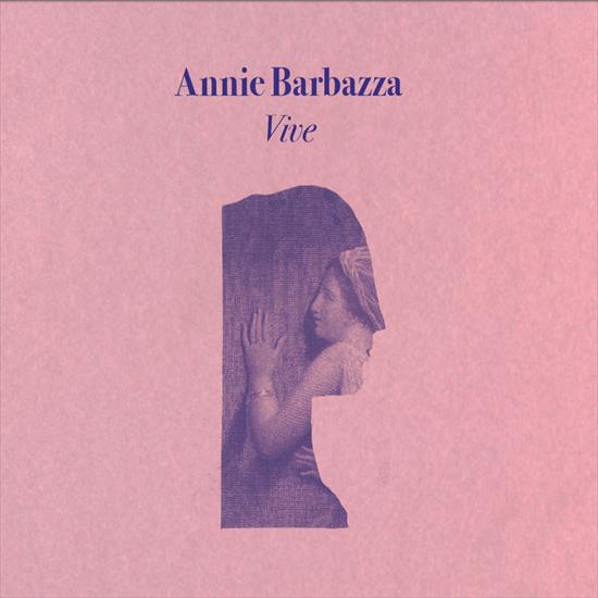 Annie Barbazza - Vive - 00. Front.jpg