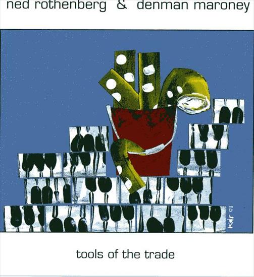 ned rothenberg  denman maroney - tools of the trade 2001 - front.jpg