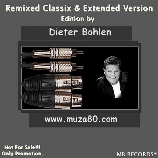 Remixed Classix_ Extended Version by Dieter Bohlen - Front.jpg